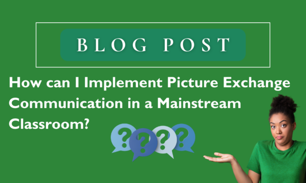 How can I implement Picture Exchange Communication in a Mainstream Classroom?