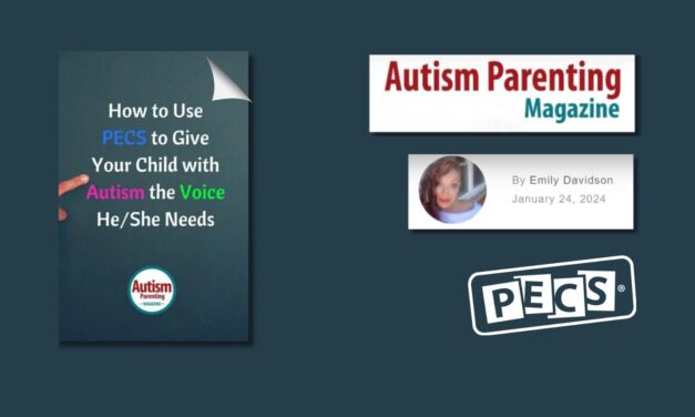 How to Use PECS – featured in Autism Parenting Magazine