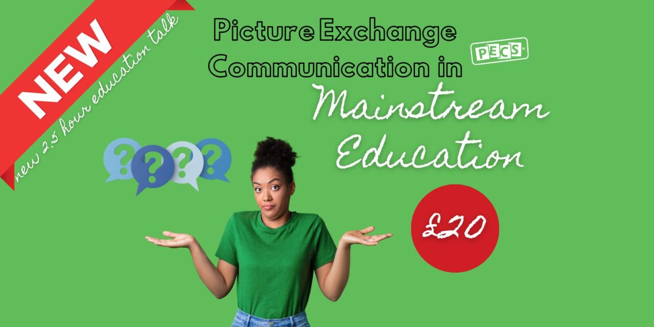 PECS IN MAINSTREAM EDUCATION