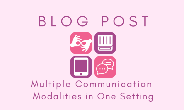 Using Multiple Communication Modalities in One Setting